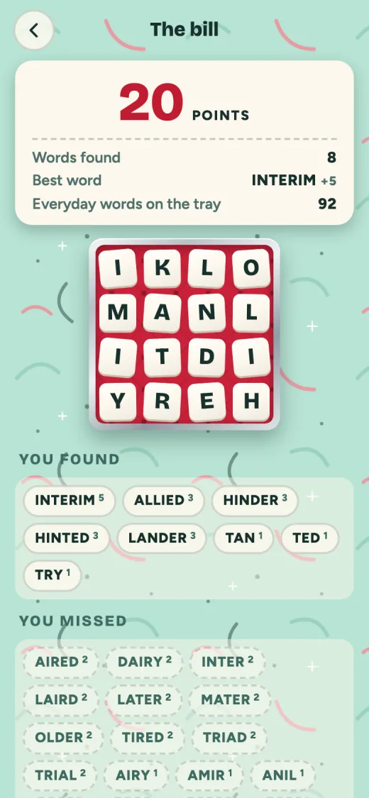 The bill at the end of a round, 20 points with INTERIM as the best word, the words found and a list of everyday words that were missed